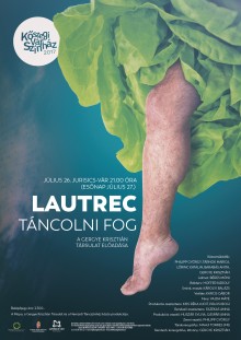 Lautrec táncolni fog plakát